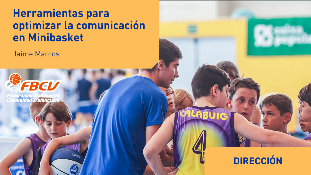 Herramientas para optimizar la comunicación en Minibasket. Jaime Marcos