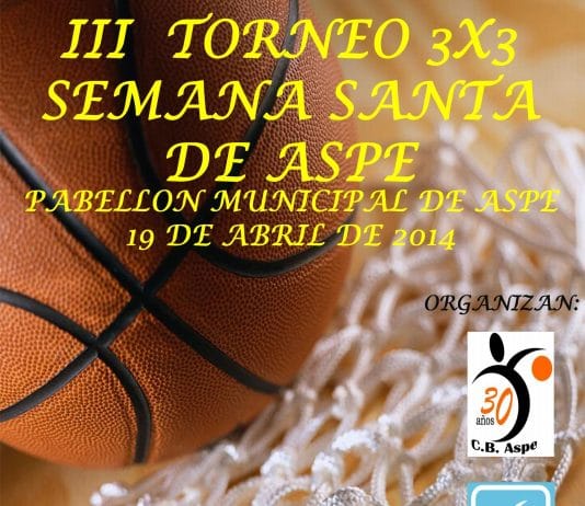 III Torneo 3×3 Semana Santa Aspe