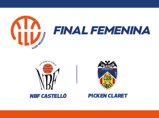 Final Femenina: NBF Castelló – Picken Claret